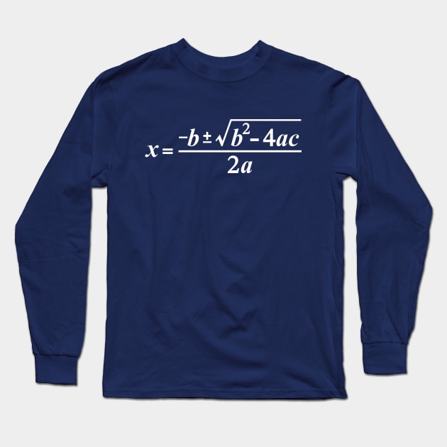 Quadratic Formula Algebra Math Long Sleeve T-Shirt by Rewstudio